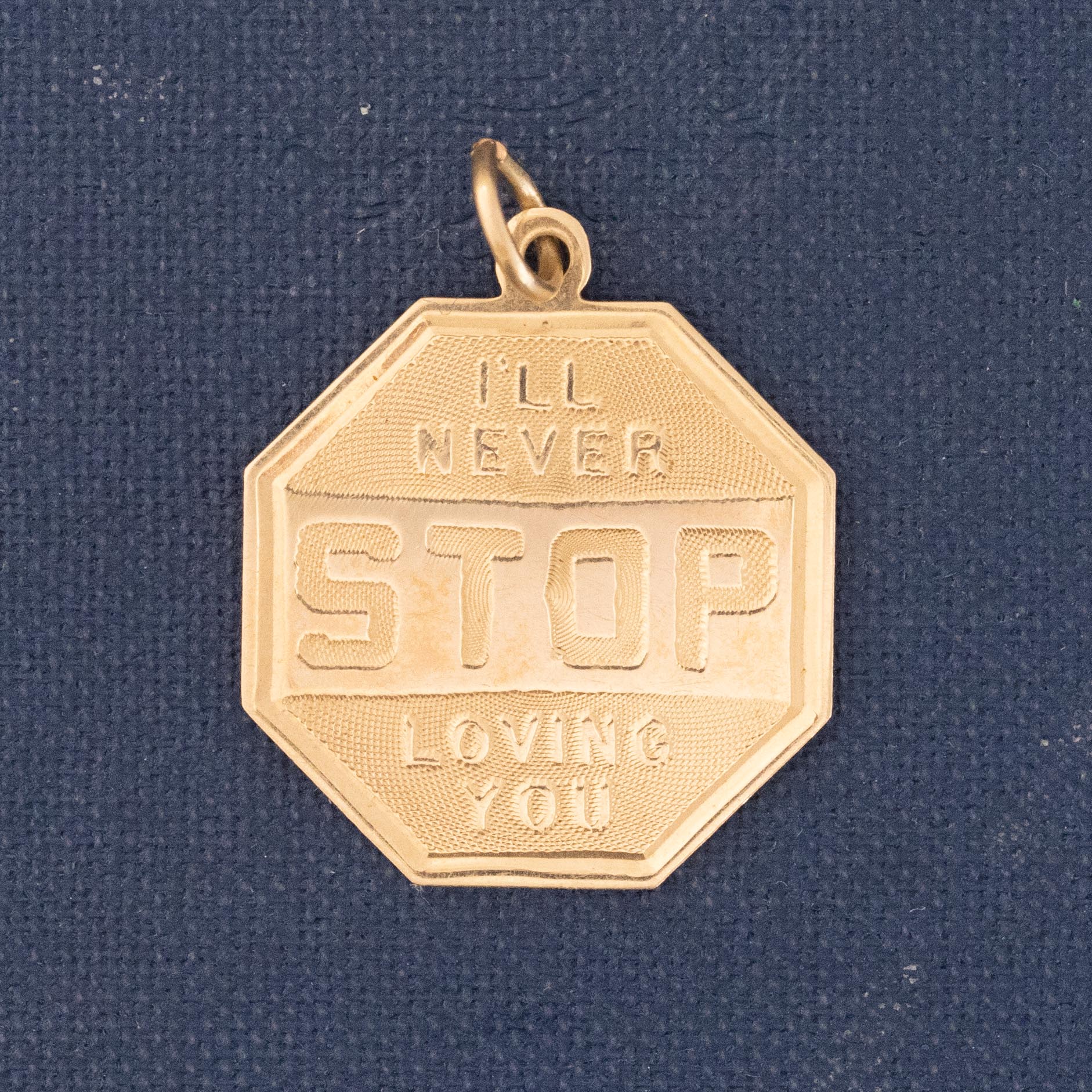 Vintage I'll Never STOP Loving You Sign Pendant/Charm